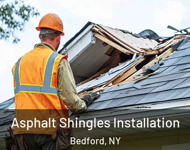  Asphalt Shingles Installation Bedford, NY