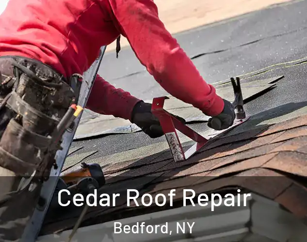  Cedar Roof Repair Bedford, NY