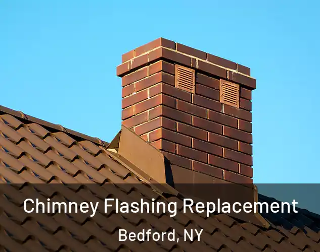  Chimney Flashing Replacement Bedford, NY