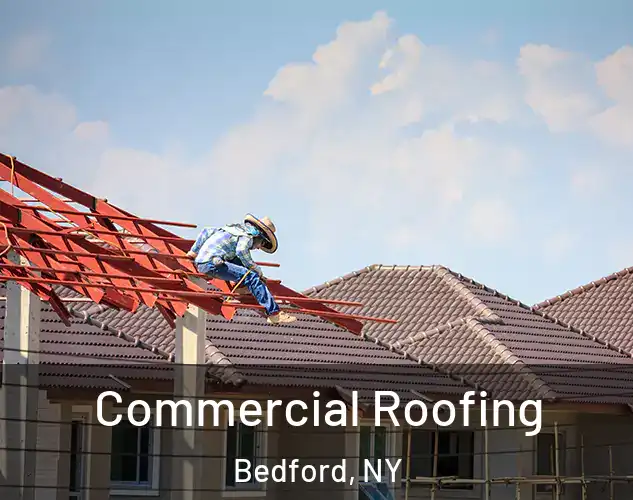  Commercial Roofing Bedford, NY