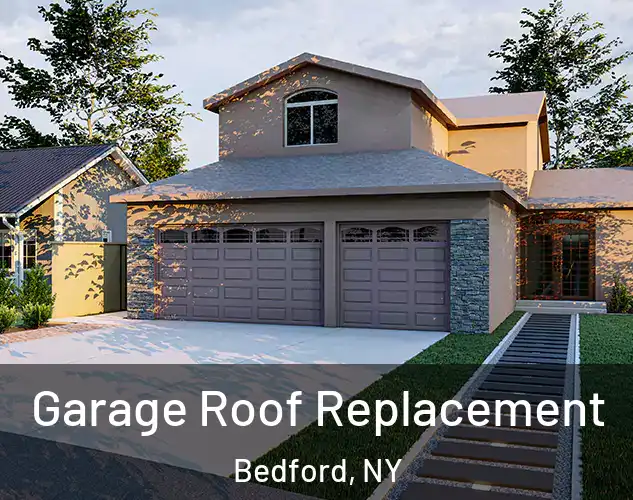  Garage Roof Replacement Bedford, NY