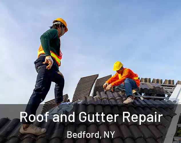  Roof and Gutter Repair Bedford, NY