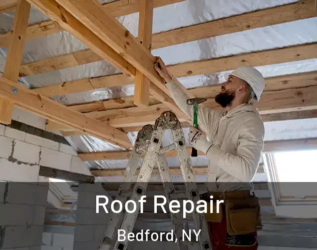  Roof Repair Bedford, NY