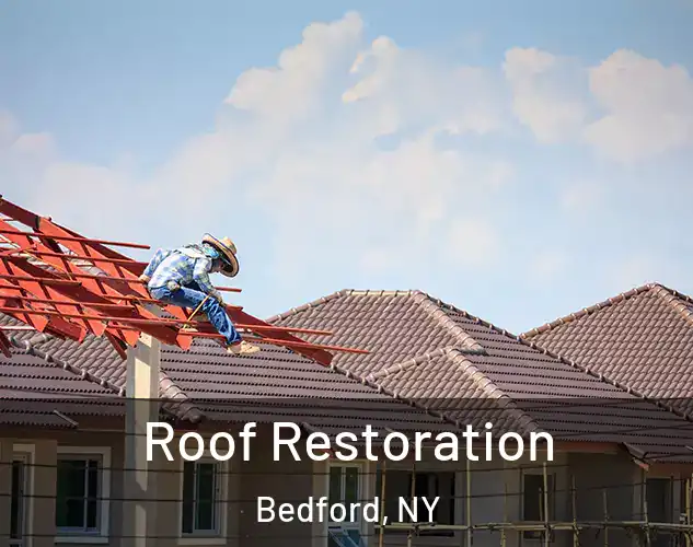  Roof Restoration Bedford, NY