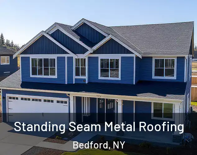  Standing Seam Metal Roofing Bedford, NY