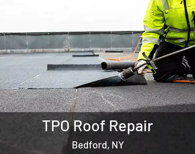 TPO Roof Repair Bedford, NY